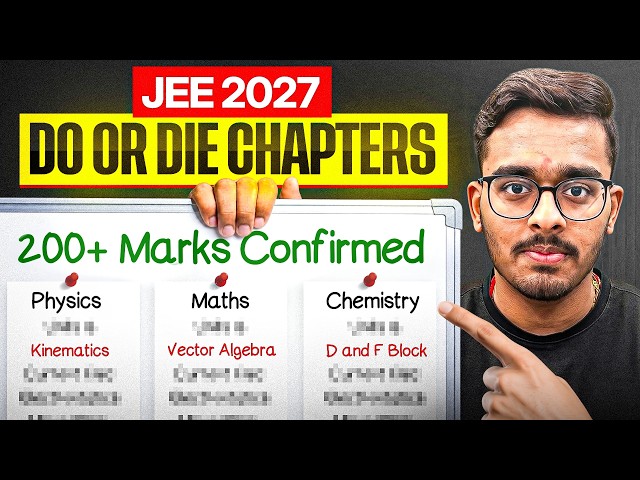 JEE MAINS 2027: Only 30 Chapters for 200+ Marks | High Weightage Chapters