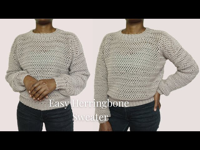 Easy Herringbone Stitch Crochet Sweater | Beginner Friendly Crochet Sweater