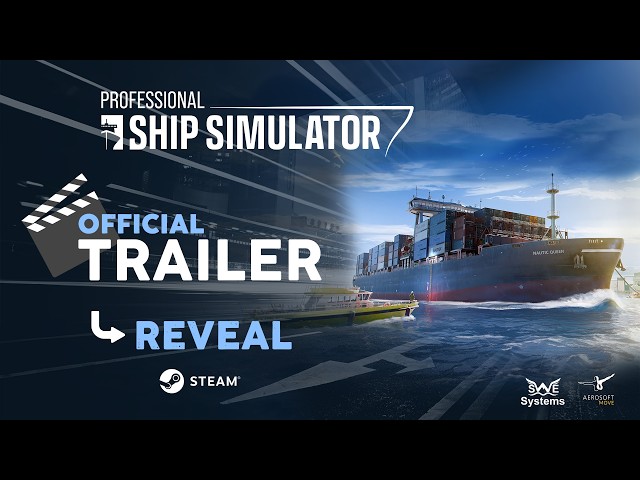 Professional Ship Simulator | Official Reveal Trailer