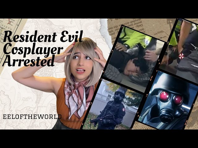 RESIDENT EVIL COSPLAYER ARRESTED