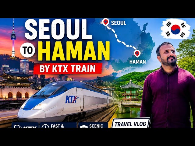 Seoul to Haman travel by Train (KTX) 🇰🇷✨"