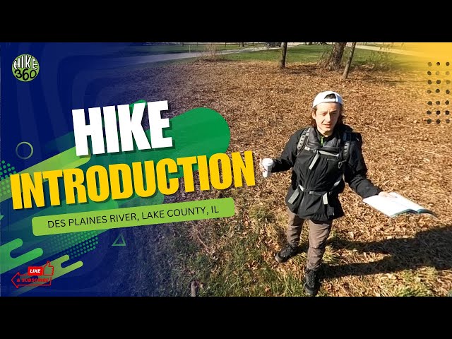 Des Plaines River, Lake County, IL - Hike Introduction (Hike 360° VR Video)