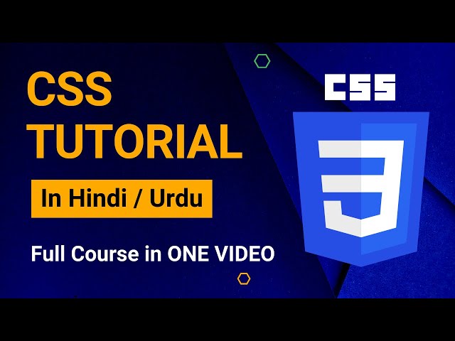 CSS Tutorial: Learn Complete CSS In One Video In Hindi