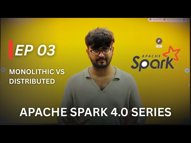 Monolithic Vs Distributed Architecture | Apache Spark | Full Course | EP 03 | #pyspark #apachespark