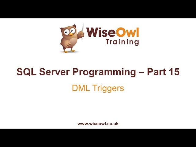 SQL Server Programming Part 15 - DML Triggers