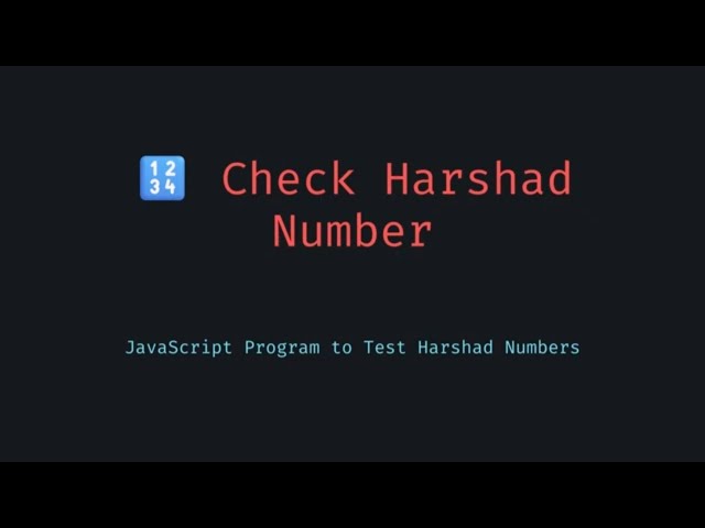🔢 How to Check if a Number Is a Harshad (Niven) Number in JavaScript — Simple Trick You Didn't Know!