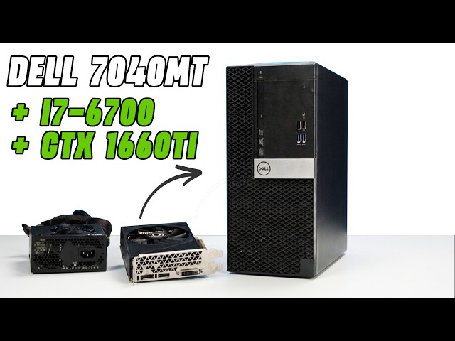 Dell 7040 MT: i7 6700 + GTX 1660TI upgrade, Can it game?