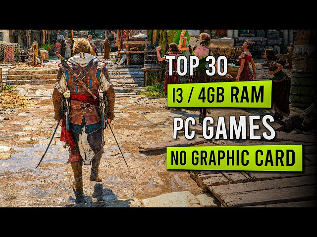 TOP 30 Best High Graphics Games For Low-End PC (i3 / 4GB RAM / 8GB RAM) in 2026