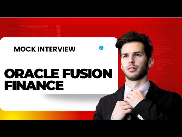 Oracle Fusion Finance Mock Interview |Oracle Cloud ERP|GL AP AR FA CM Training