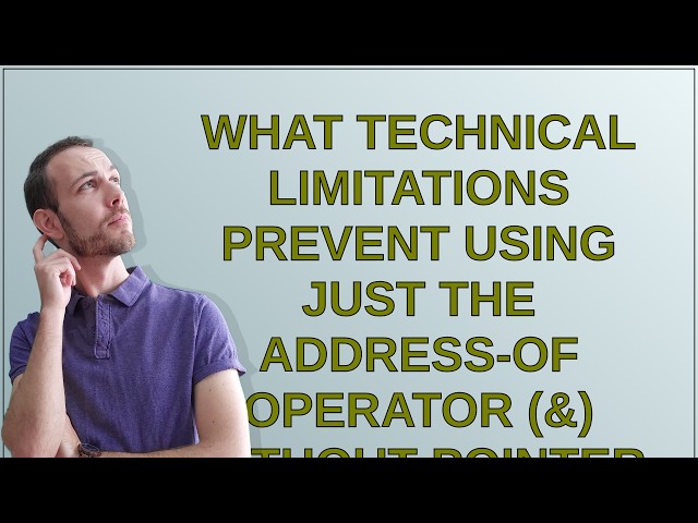 What technical limitations prevent using just the address-of operator (&) without pointer variabl...