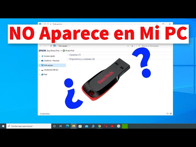USB Drive Not Appearing in My Computer: Solution 2022