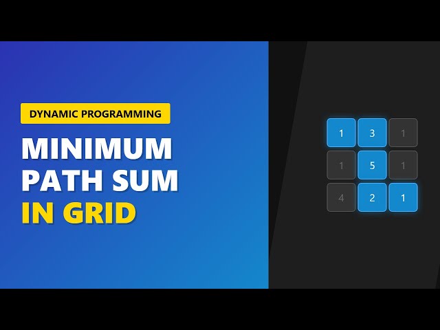 Minimum Path Sum in Grid - Dynamic Programming (LeetCode 64)