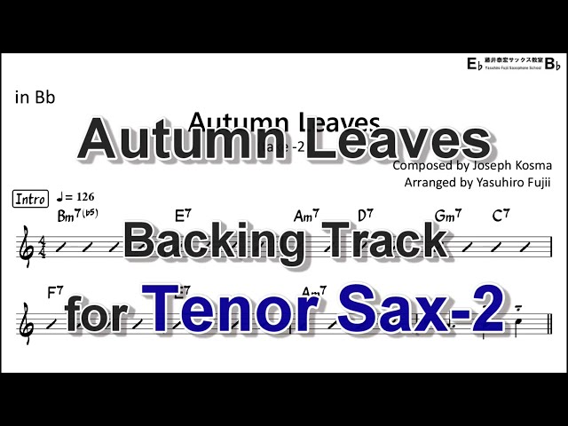 Autumn Leaves - Backing Track with Sheet Music for Tenor Sax (Take-2, Revised)
