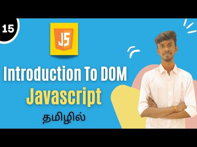 JavaScript DOM Tutorial In Tamil | Learn Javascript DOM in Tamil | #dom #domtutorial #javascript #js