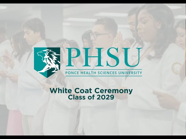 White Coat Ceremony - PHSU School of Medicine Class of 2029