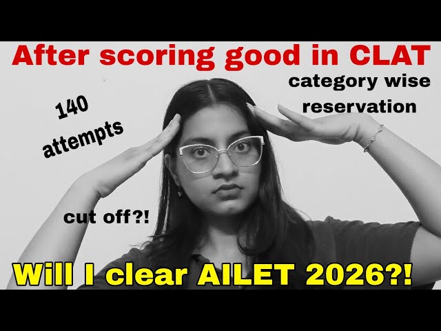 My AILET 2026 experience as a 12th grader ~ Should I expect a seat in NLUD?!!  AILET 2026 review
