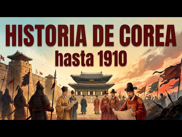 HISTORIA de COREA 🇰🇵🇰🇷 Desde su ORIGEN hasta 1910 y el fin de los JOSEON