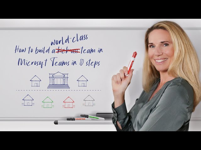 10 steps to build a world-class team in Microsoft Teams
