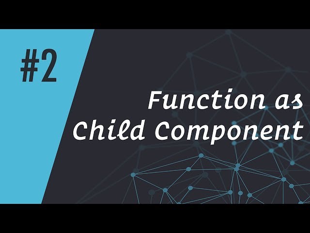 ReactCasts #2 - Function as Child Components