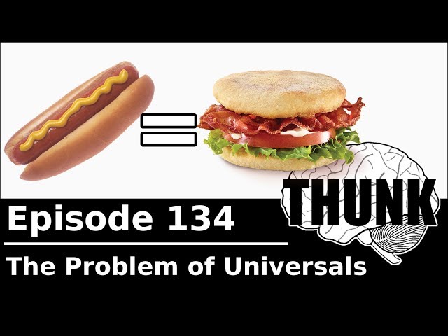 134. The Problem of Universals | THUNK