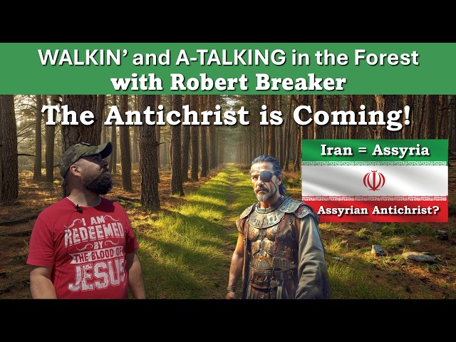 THE ANTICHRIST IS COMING! Walkin and A-Talking #antichrist #mahdi #robertbreaker #markofthebeast