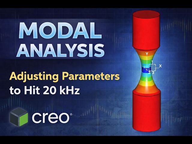Modal Analysis in Creo Simulate for a Fatigue Specimen | Natural Frequencies and Design Optimization