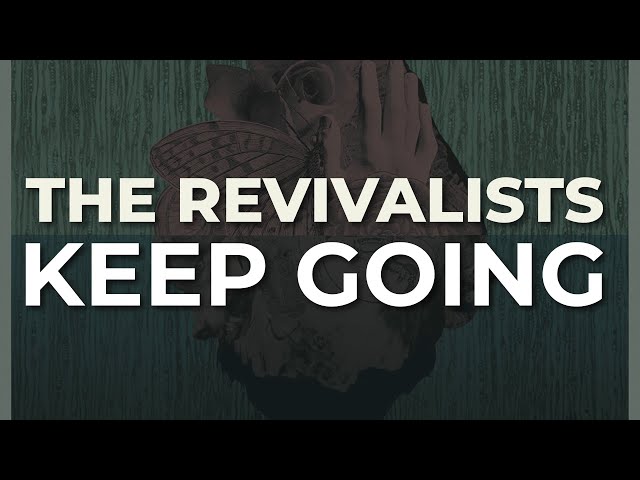 The Revivalists - Keep Going (Official Audio)