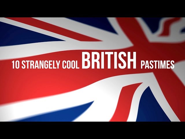10 Strange British Pastimes