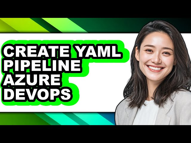 How to Create Yaml Pipeline Azure Devops - Step by Step