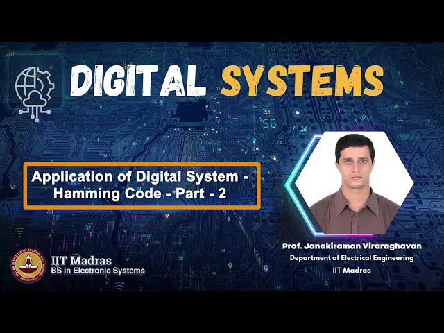 W12_L11_Application of Digital System- Hamming Code - Part - 2