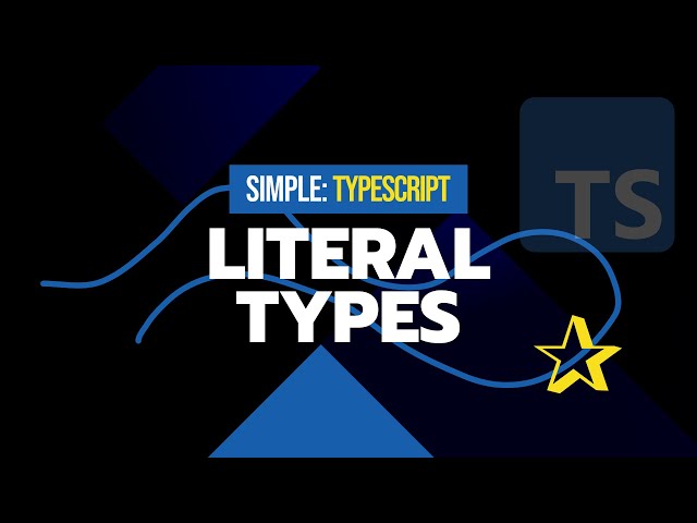#15 Literal Types | Simple TypeScript Course