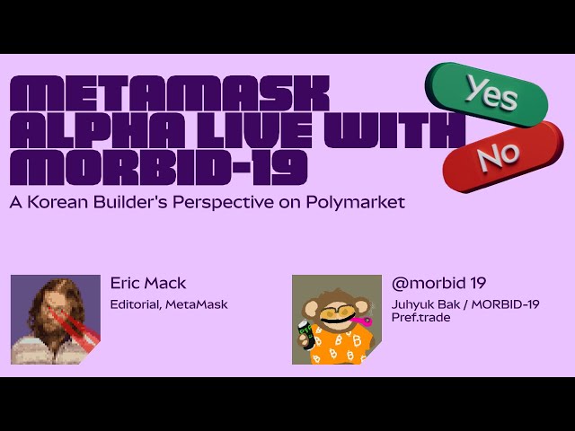 MetaMask Alpha LIVE - talking prediction markets with @morbid19