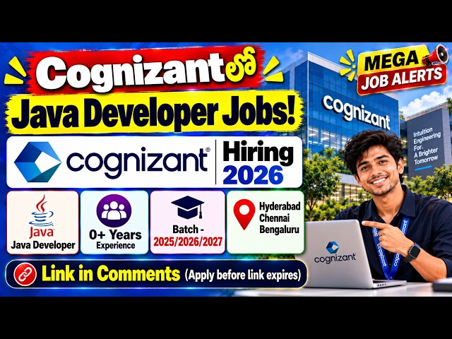 Cognizant Hiring 2026 | Java Developer | Batch 2025/26/2027 Hyderabad | Chennai | Hybrid | Apply Now