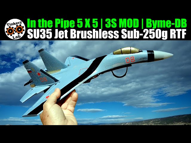 In the Pipe 5 X 5 | 3S MOD | QF009 SU35 Jet Brushless Sub-250g Gyro RTF