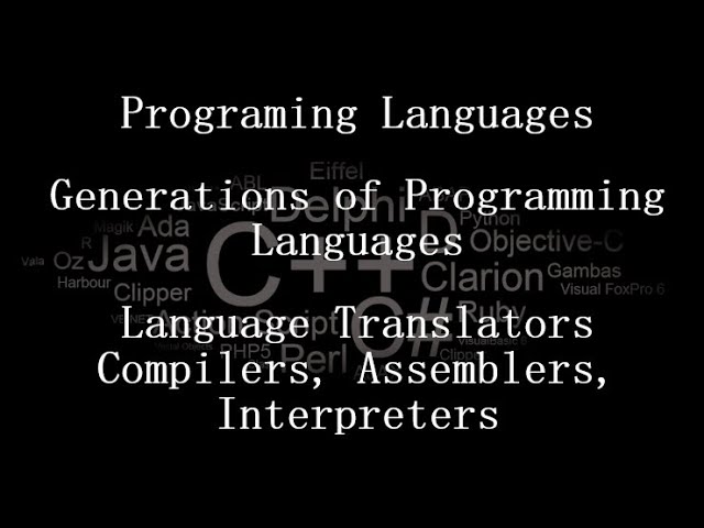 What is a Programming Language? Generations of Programming Language? What are Language Translators?