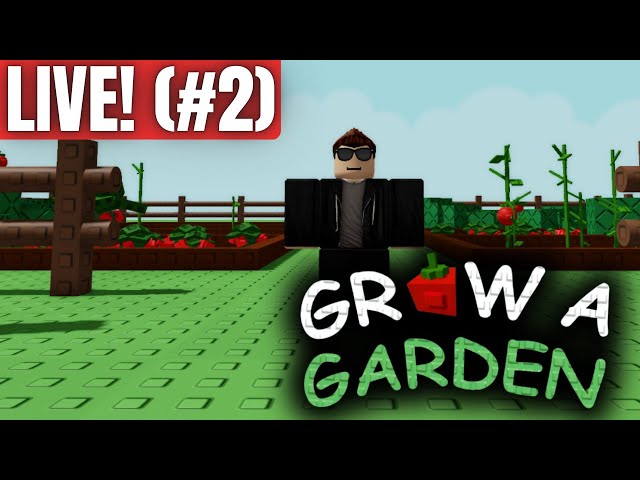 GROW A GARDEN Livestream! (#2)