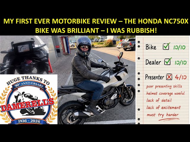 MY FIRST MOTORBIKE REVIEW- THE HONDA NC750X- BIKE WAS GREAT- SHAME ABOUT BLOKE DOING THE REVIEW!!