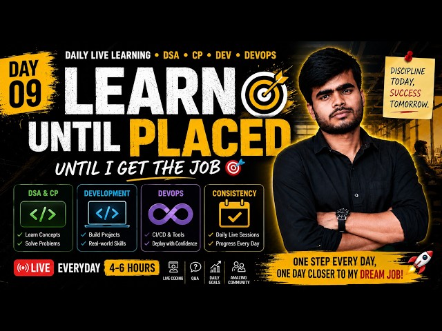 Day 9 🔥 | LEARN UNTIL PLACED 🎯 | Competitive Programming + Kubernetes | Daily LIVE Study