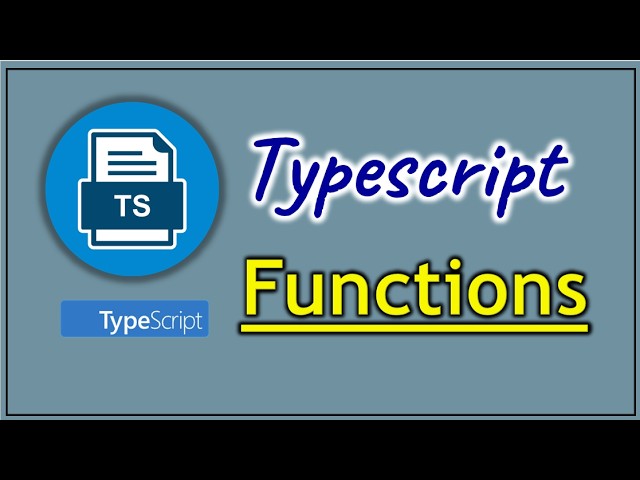Part 5 - Functions in TypeScript | Pradeep Nailwal