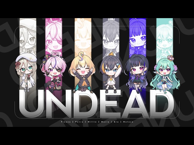 【UNDEAD】 Aia, Maria, Millie, Petra, Meloco, Finana Cover
