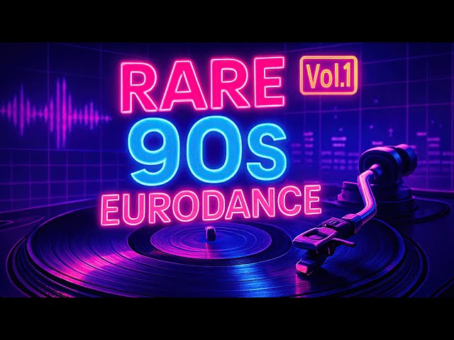 Rare Eurodance 90s Tracks That Deserve a Comeback Vol.1
