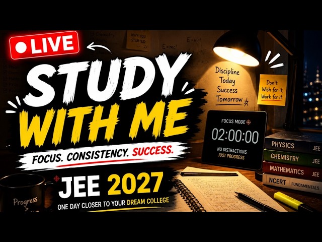 LIVE STUDY WITH ME// JEE DROPPER PREP//JEE 2027