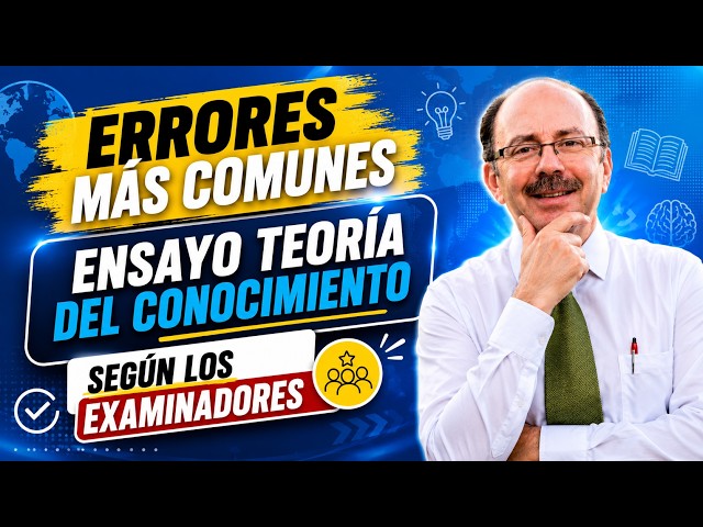 Errores más comunes ensayo TdC según los examinadores