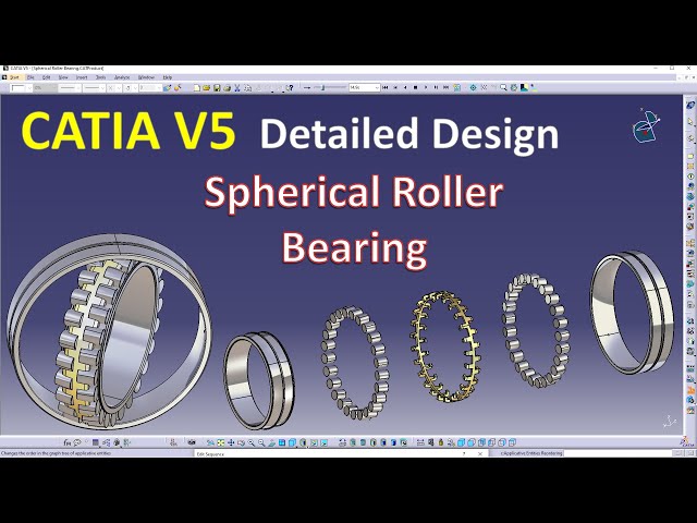 Catia V5 - Spherical Roller Bearing (Detailed Design & Assemble in Catia V5)