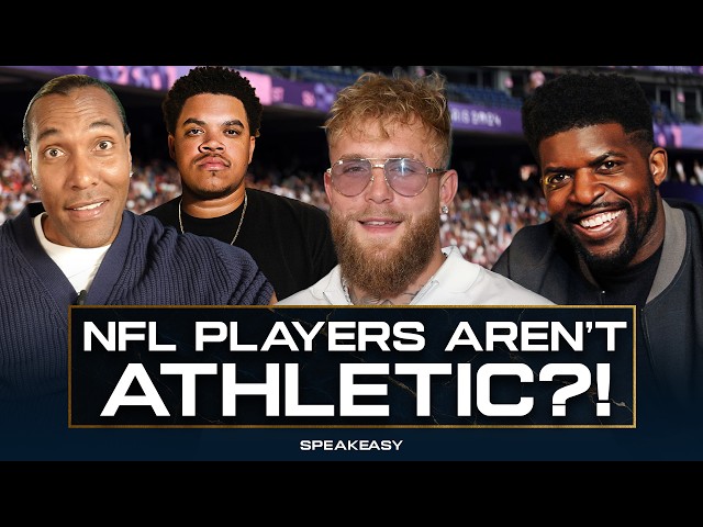 Jake Paul Says NFL Players Aren’t ATHLETIC?!?