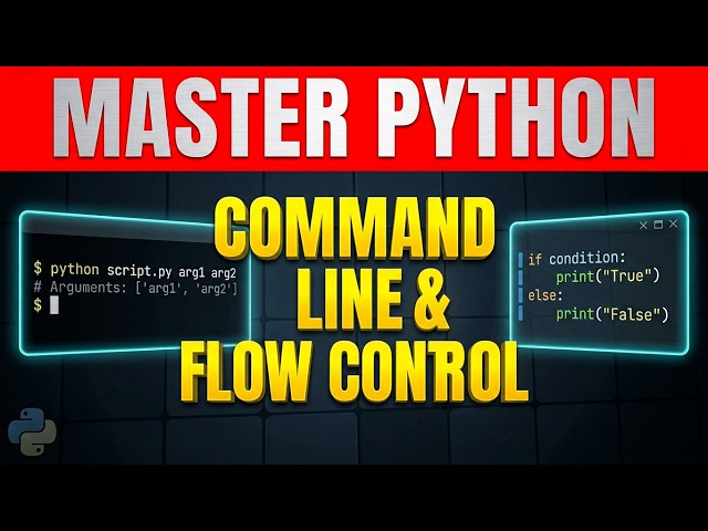 Command Line Arguments and Flow Control in Python