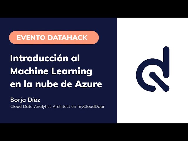 ☁️ Introducción al Machine Learning en la nube de Azure | datahack