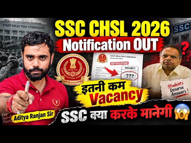 SSC CHSL 2026  | NOTIFICATION OUT 😱| इतना कम VACANCY ? 😡| Aditya Ranjan Sir