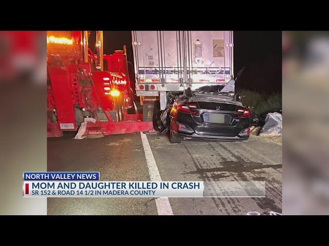 Mother, daughter killed in Hwy 152 crash in Madera County named by officials