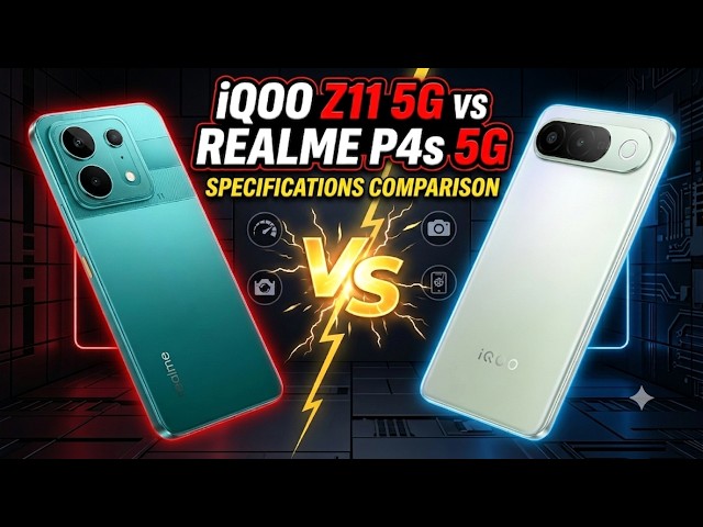 iQOO Z11 5G Vs Realme P4s 5G | Comparison Specs #iqooz11 #realmep4s